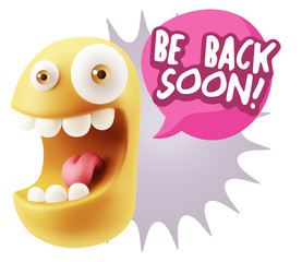 3d Rendering Smile Character Emoticon Expression saying Be Back