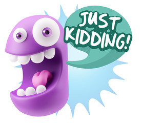 3d Rendering Smile Character Emoticon Expression saying Just Kid