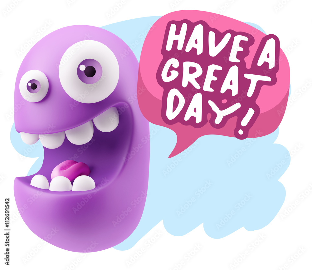 Fototapete 3d Rendering Smile Character Emoticon Expression saying Have A G