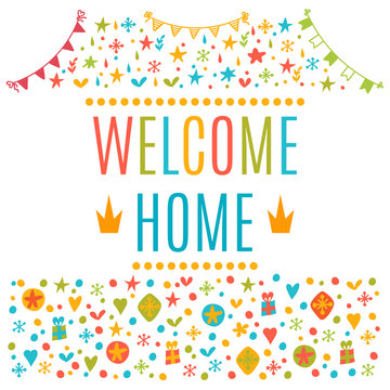 Welcome home text with colorful design elements. Cute postcard.