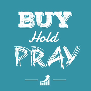 buy hold pray financial quotes