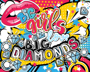 Fototapety  Pop-art Duża dziewczyna uwielbiają duże diamenty cytat typu z elementami wektor usta, diamenty, pierścionek i gwiazdy. Bang, ilustracja plakat ozdobny półtonów wybuchu.