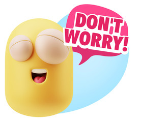 3d Rendering Smile Character Emoticon Expression saying Dont Wor