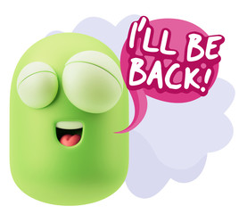 3d Illustration Laughing Character Emoji Expression saying I'll