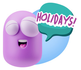 3d Rendering Smile Character Emoticon Expression saying Holidays