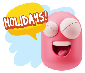 3d Rendering Smile Character Emoticon Expression saying Holidays