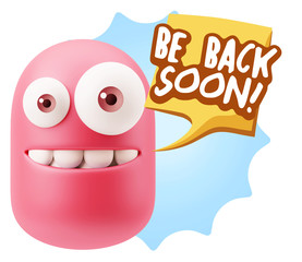 3d Rendering Smile Character Emoticon Expression saying Be Back