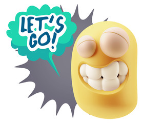 3d Rendering Smile Character Emoticon Expression saying Let'S Go