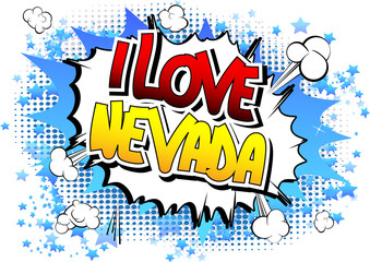 I Love Nevada - Comic book style word.
