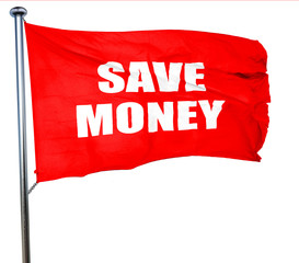 save money, 3D rendering, a red waving flag