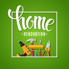Naklejka premium Home renovation lettering. Vector home renovation banner with hand drawn typography and realistic tools on a blue background. Electric drill, paint roller, pliers, hammer and screwdriver 