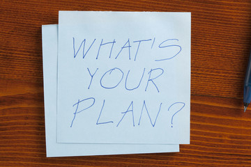 What is your plan written on a note