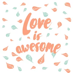 Fotobehang Summer vector background including hand-drawn spots and text love is awesome © Graf Vishenka