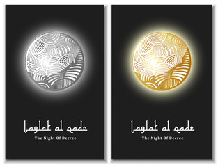 The night of destiny - card. In Arabic it is called Laylat AL-Qadr. A blessed night of Ramadhan when Quran was revealed. Laylat AL-Qadr is also known as night of decree or power. Vector illustration