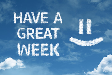 Have a Great Week cloud word with a blue sky