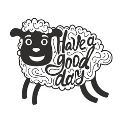Vector illustration, typography poster with cute smiley face sheep. Have a good day lettering