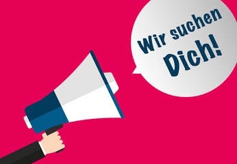 Wir suchen Dich!  - Megafon