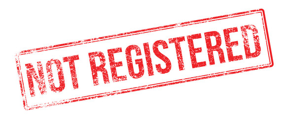 Not Registered red rubber stamp on white