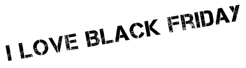I Love Black Friday red rubber stamp on white