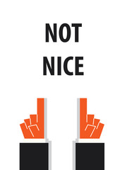 NOT NICE typography vector illustration