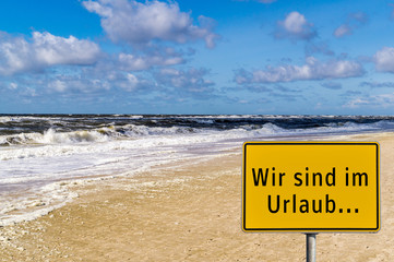 Wir sind im Urlaub...