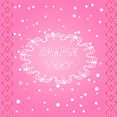 vector illustration. Greeting card with frame for text. Pink, white colors