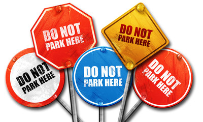 do not park here, 3D rendering, street signs