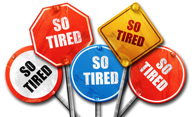 so tired, 3D rendering, rough street sign collection