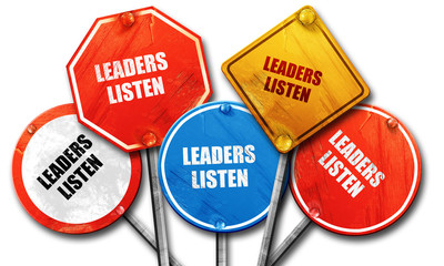 leaders listen, 3D rendering, rough street sign collection
