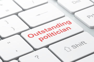 Political concept: Outstanding Politician on computer keyboard background