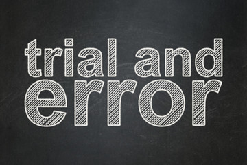 Obraz premium Science concept: Trial And Error on chalkboard background