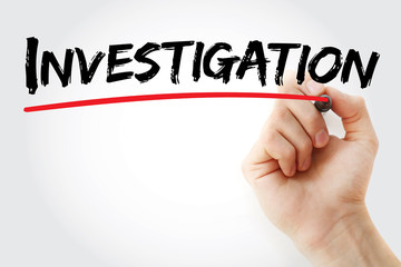 Hand writing Investigation with marker, business concept