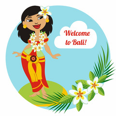 Beautiful Balinese Girl. Greeting card, invitation: Welcome to Bali!  It can be used as the logo, sticker, magnet souvenir