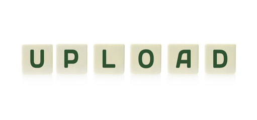 Word "Upload" on board game square plastic tile pieces, isolated on a white background.
