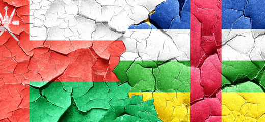 Oman flag with Central African Republic flag on a grunge cracked