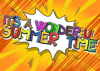 It's a wonderful summer time - Comic book style word.