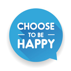 Choose To Be Happy label