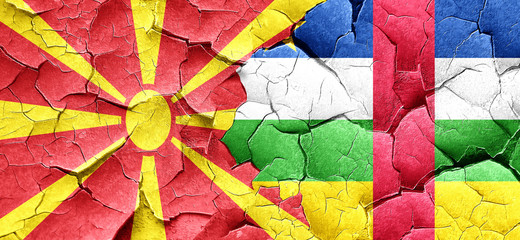 Macedonia flag with Central African Republic flag on a grunge cr