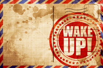 Obraz premium wake up, red grunge stamp on an airmail background