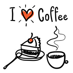 I love coffee lettering. Cup of coffee and peace of cake with cherry. I love coffee poster. Vector illustration