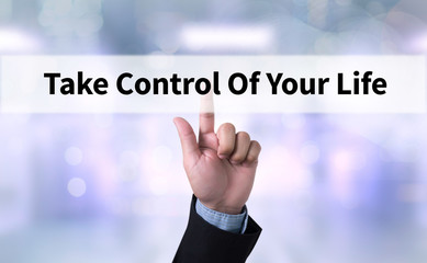 Take Control Of Your Life