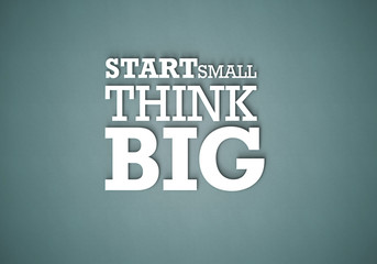 Start Small think BIG - Typo W