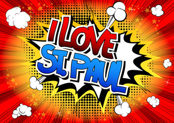 I Love St. Paul - Comic book style word.