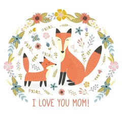 I Love Mom greeting card with a Mother fox and her baby