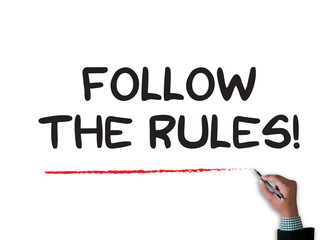 Follow The Rules!