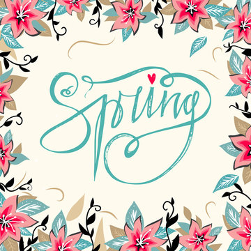 Spring  lettering with hand drawn spring flowers and round floral frame background. Spring season, spring wallpaper, spring time, spring design, spring text, spring lettering.
