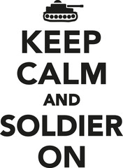 Keep calm and soldier on