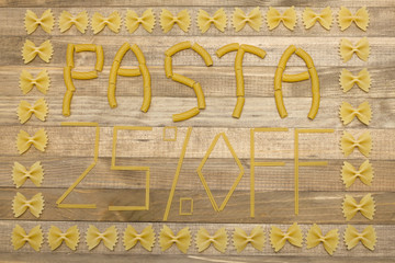 pasta  twenty five percent off text made of raw pasta