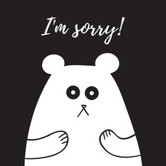 I'm Sorry lettering, card with sweet teddy bear, t-shirt design,