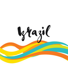Inscription Brazil, background colors of the Brazilian flag. Calligraphy handmade greeting cards , posters phrase Brazil. Background watercolor brush , Brazil carnival